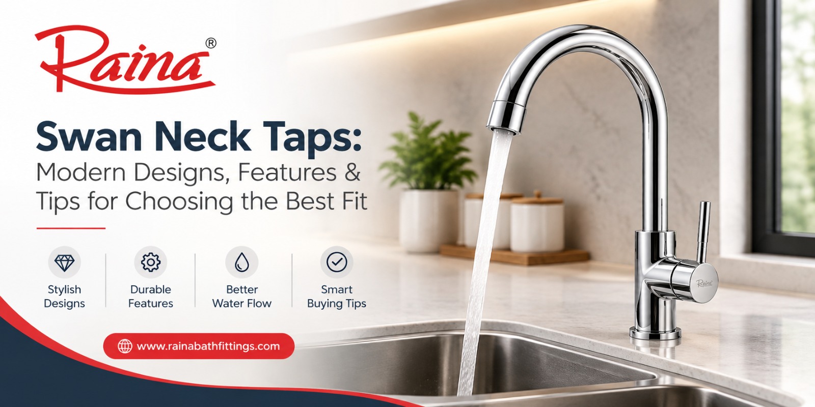 Swan Neck Taps: Modern Designs, Features & Tips for Choosing the Best Fit
